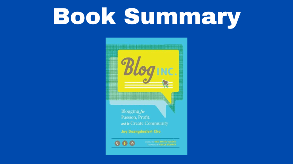 Book Summary: Blog, Inc. by Joy Deangdeelert Cho