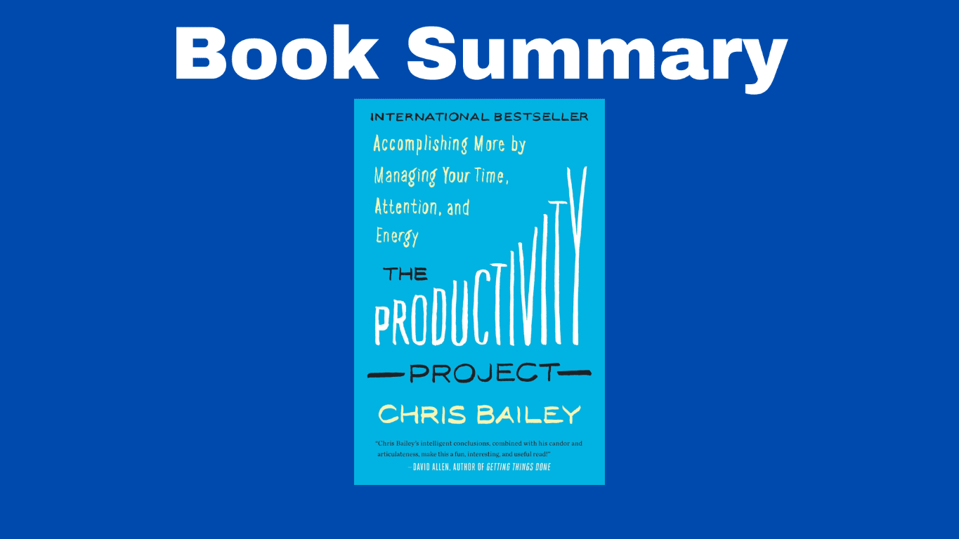 the productivity project chris bailey