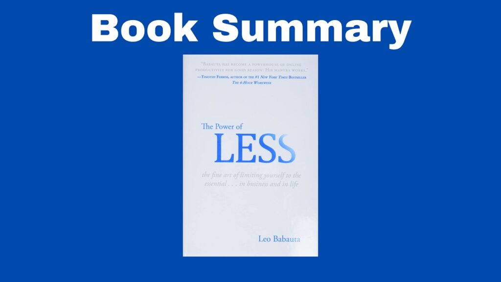 Book Summary: The Power of Less by Leo Babauta