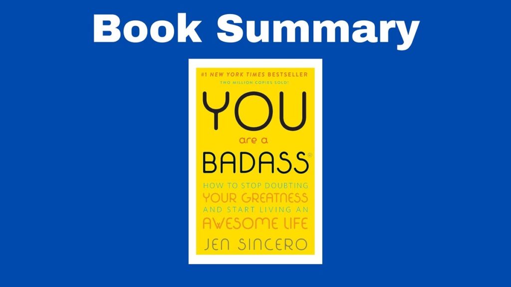 Book Summary You Are A Badass By Jen Sincero Eric Sandroni