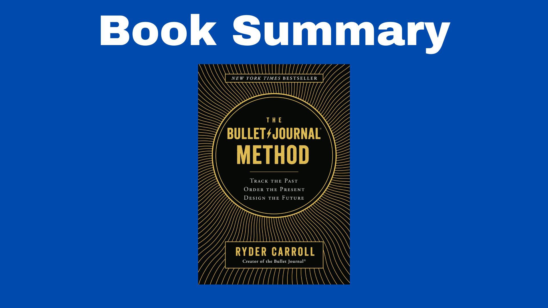 the bullet journal method summary