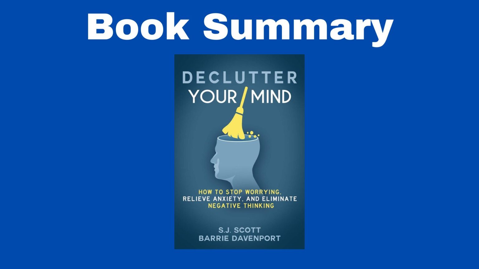Declutter Your Mind By S J Scott And Barrie Davenport Book Summary