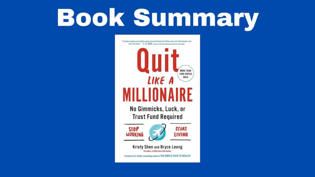 Book Summary - Quit Like a Millionaire
