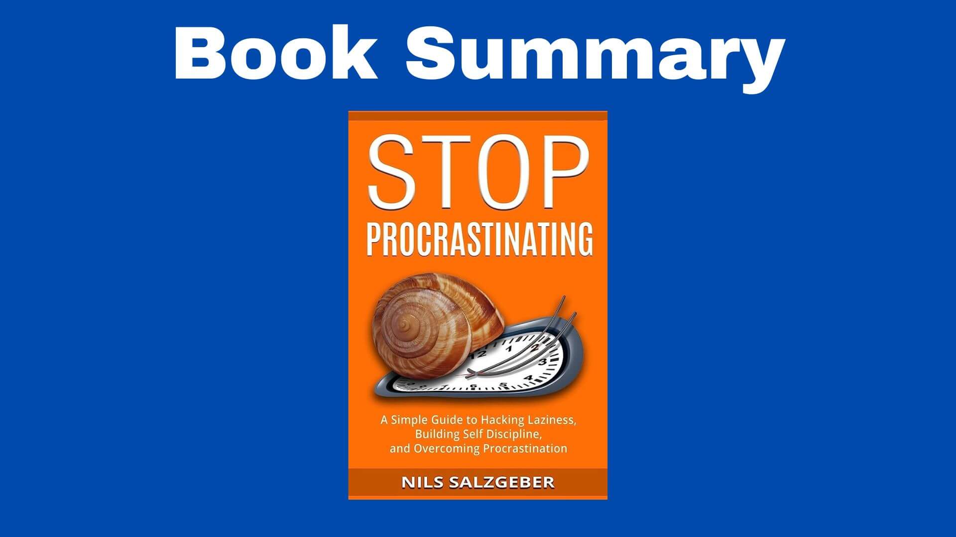 stop procrastinating book summary