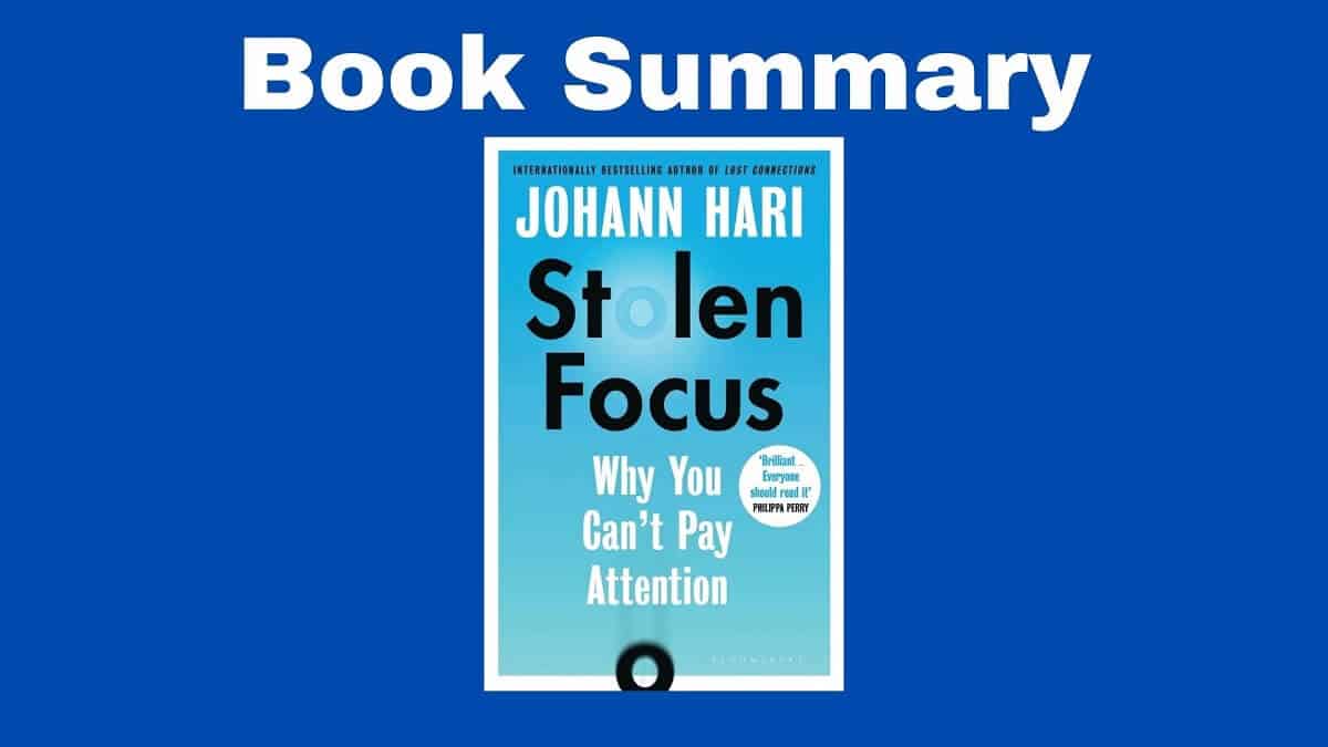 stolen focus book summary