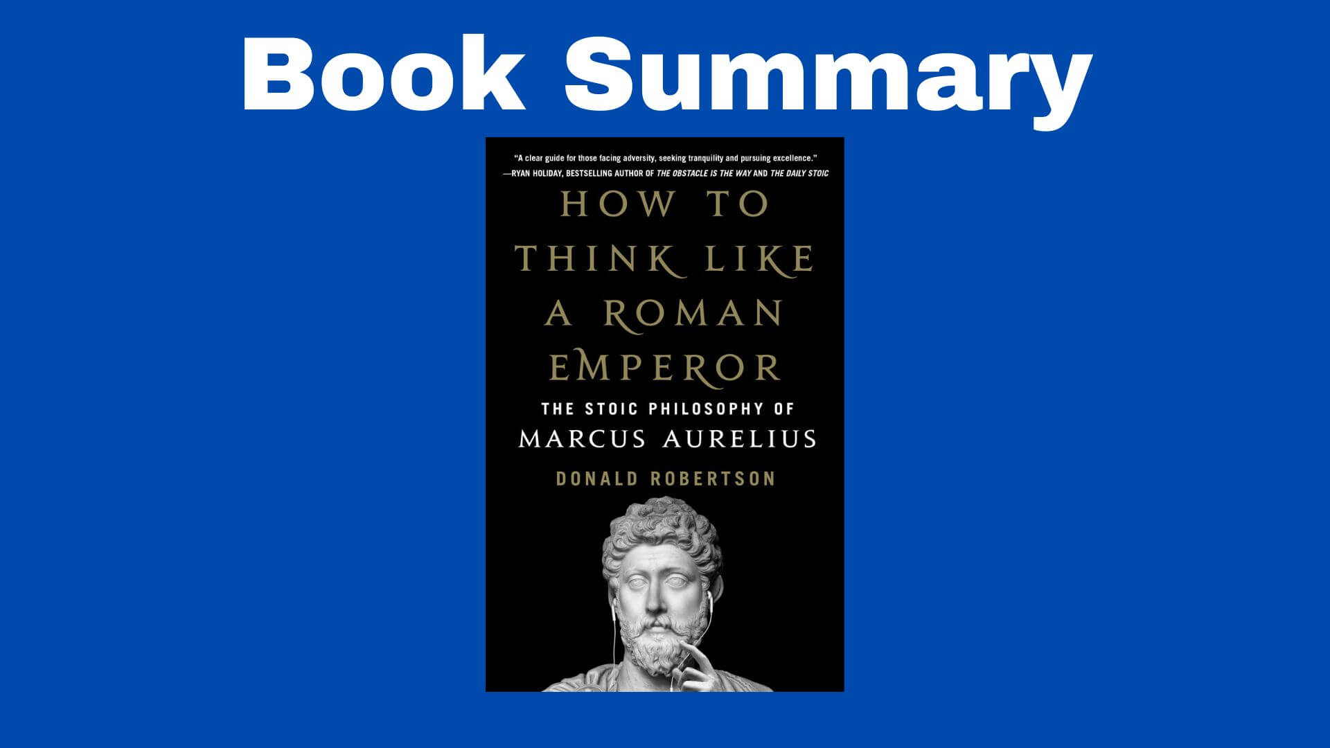 how to think like a roman emperor summary