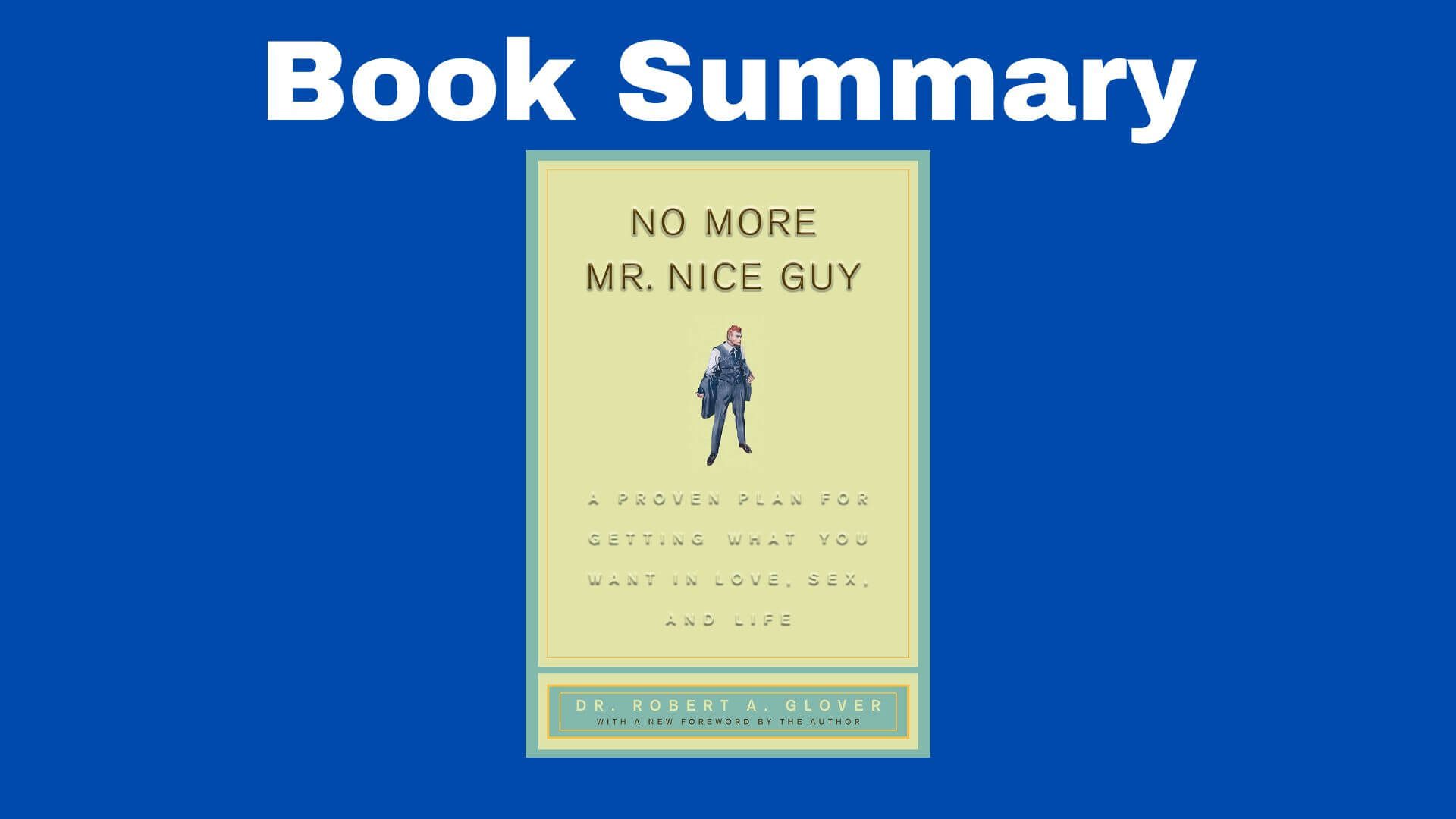 no more mr nice guy summary