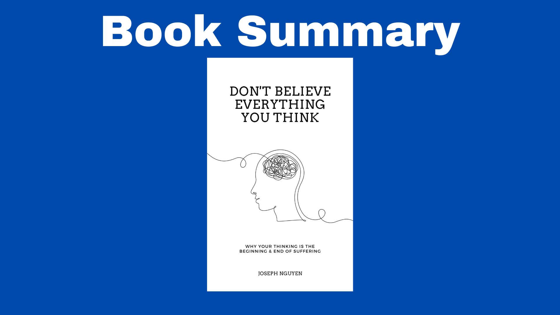 don't believe everything you think summary