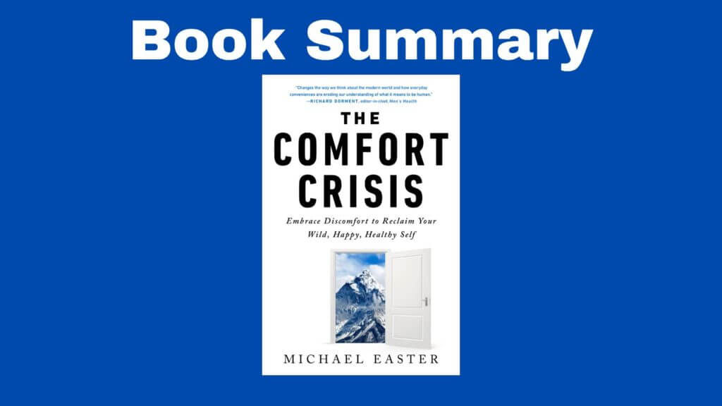the comfort crisis book summary