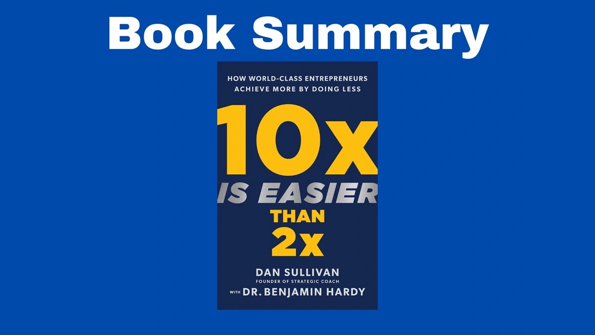 10x is easier than 2x summary