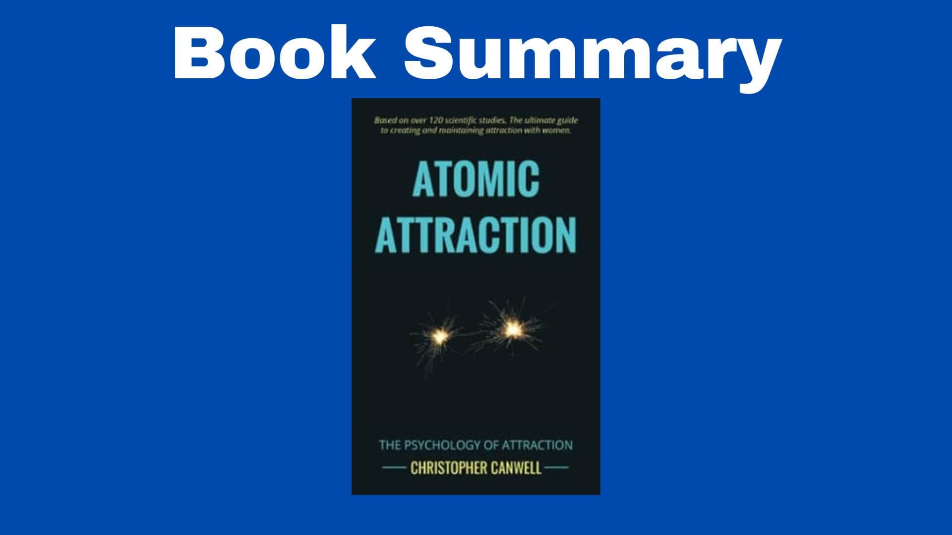 atomic attraction book summary